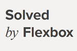 solved-by-flexbox.png